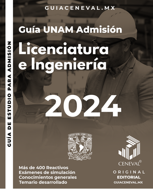 Guía UNAM Admisión - Licenciatura e Ingeniería