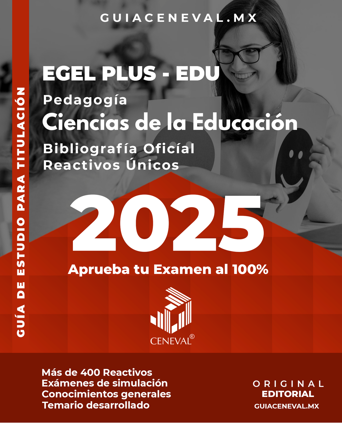 Guía Ceneval EGEL Plus Pedagogía 2025 Resuelta - Material de estudio para Licenciatura en Educación