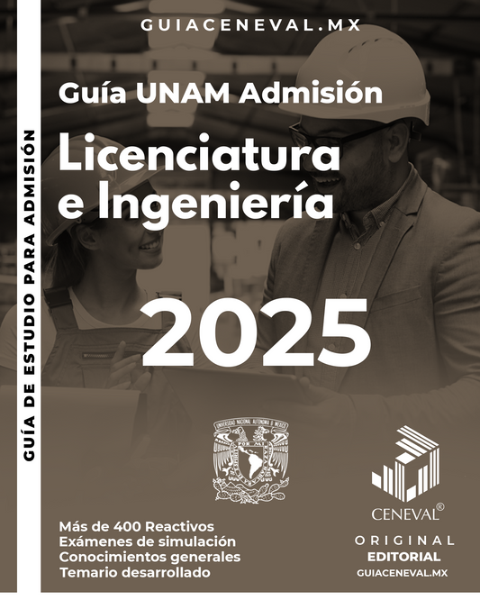 Guía UNAM Admisión - Licenciatura e Ingeniería