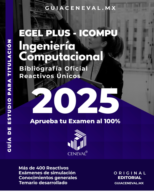 Guía Ceneval Egel Plus Ingeniería Computacional