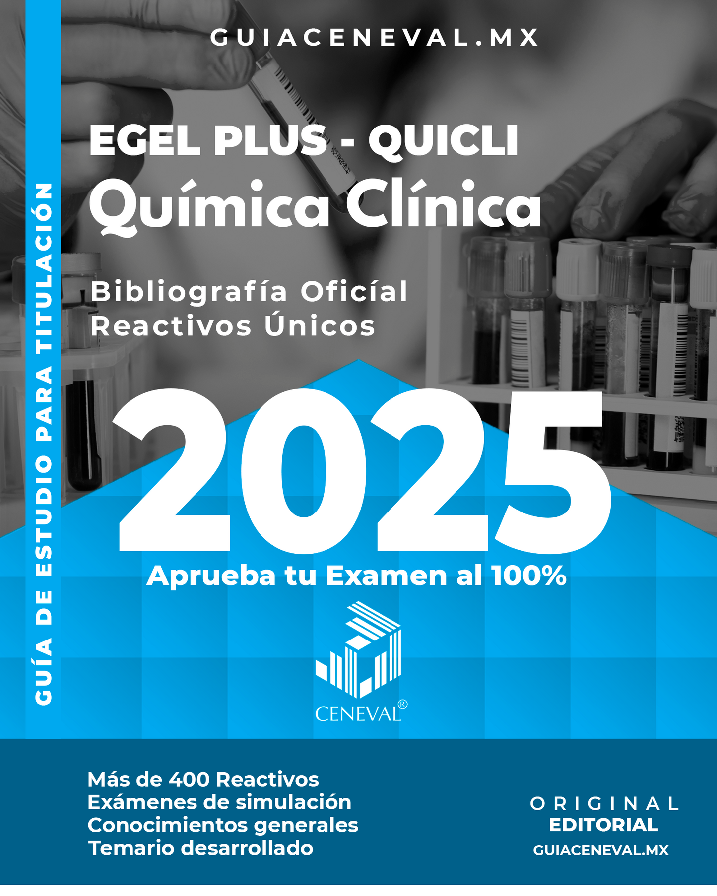 Guía Ceneval EGEL Química Clínica 2025 Resuelta - Temario de laboratorio y diagnóstico