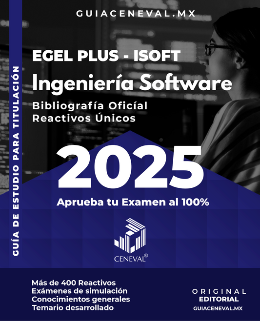 Guía Ceneval Egel Plus Ingeniería de Software
