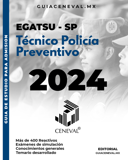 Guía Ceneval EGATSU - SP Técnico Policía Preventivo En Seguridad Pública