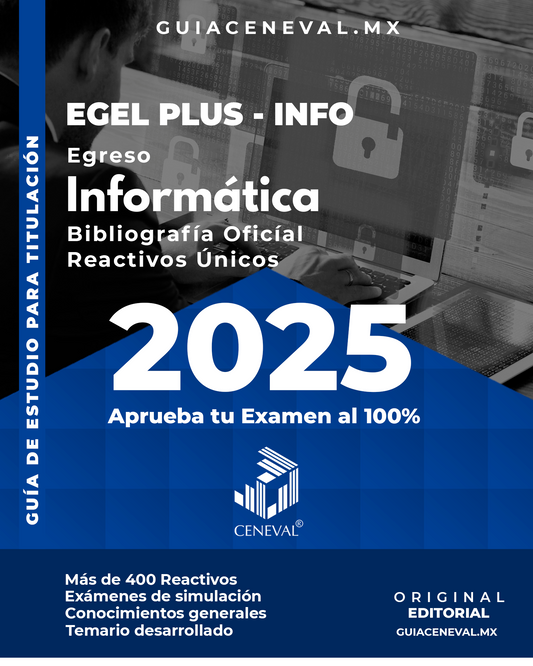 Guía Ceneval Egel Plus Informática