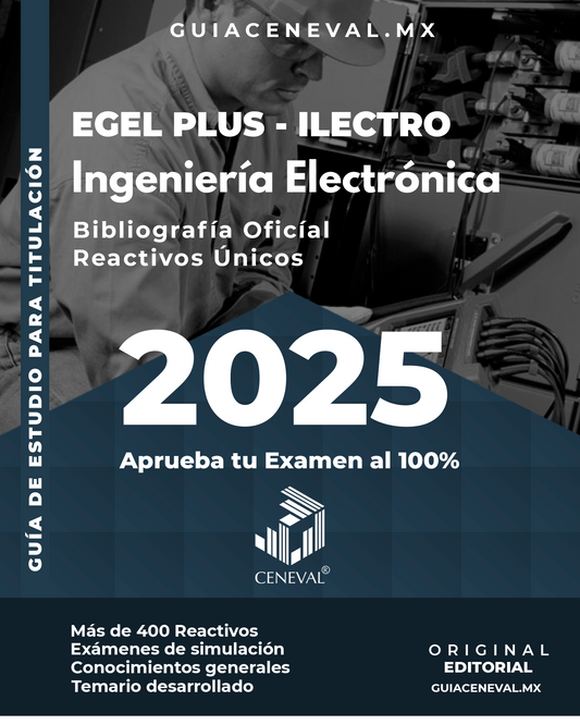 Guía Ceneval Egel Plus Ingeniería Electrónica